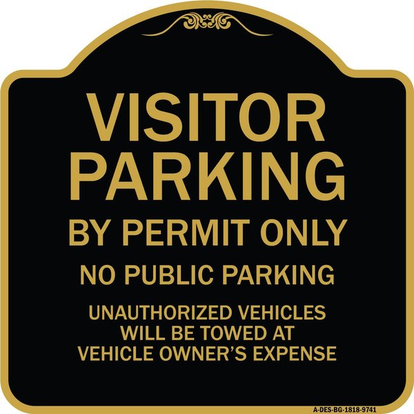 Signmission Designer Series-Visitor Parking By Permit Only No Public Parking, 18" x 18", BG-1818-9741 A-DES-BG-1818-9741